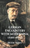 German Encounters with Modernism, 1840 1945