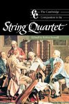 The Cambridge Companion to the String Quartet