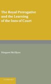 The Royal Prerogative and the Learning of the Inns of Court