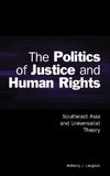 The Politics of Justice and Human Rights