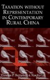 Taxation without Representation in Contemporary Rural             China