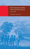 Irish Opinion and the American Revolution,             1760-1783