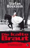 Die kalte Braut