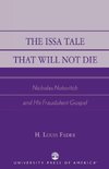 The Issa Tale That Will Not Die