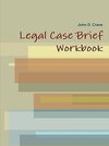 Legal Case Brief Workbook