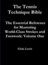 TENNIS TECHNIQUE BIBLE VOLUME