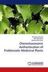 Chemotaxonomic Authentication of Problematic Medicinal Plants