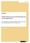 Mobile Marketing. Entwicklungsstand und Leistungsmerkmale