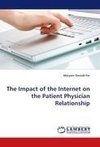 The Impact of the Internet on the Patient Physician Relationship