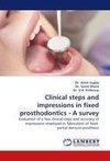 Clinical steps and impressions in fixed prosthodontics - A survey