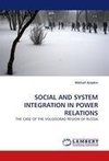 SOCIAL AND SYSTEM INTEGRATION IN POWER RELATIONS