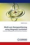 Multi-axis Nanopositioning using Magnetic Levitation