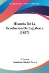 Historia De La Revolucion De Inglaterra (1857)