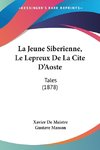 La Jeune Siberienne, Le Lepreux De La Cite D'Aoste