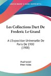 Les Collections Dart De Frederic Le Grand