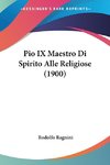 Pio IX Maestro Di Spirito Alle Religiose (1900)