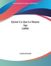 Qu'est-Ce Que Le Moyen Age (1898)