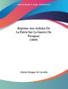 Reponse Aux Articles De La Patrie Sur La Guerre Du Paraguay (1869)