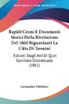 Rapidi Cenni E Documenti Storici Della Rivoluzione Del 1860 Riguardanti La Citta Di Termini