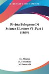 Rivista Bolognese Di Scienze E Lettere V1, Part 1 (1869)