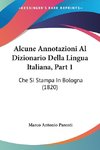 Alcune Annotazioni Al Dizionario Della Lingua Italiana, Part 1