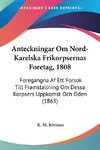 Anteckningar Om Nord-Karelska Frikorpsernas Foretag, 1808