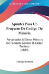 Apuntes Para Un Proyecto De Codigo De Mineria