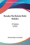 Bosaku Wa Bolotsi Boki Malako