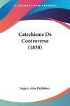 Catechisme De Controverse (1838)