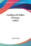 Coulisses Et Salles D'Armes (1882)