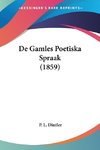 De Gamles Poetiska Spraak (1859)