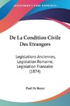 De La Condition Civile Des Etrangers