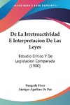 De La Irretroactividad E Interpretacion De Las Leyes