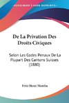 De La Privation Des Droits Civiques