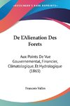 De L'Alienation Des Forets