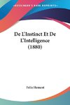 De L'Instinct Et De L'Intelligence (1880)