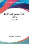 De L'Intelligence Et De La Foi (1840)