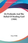 De Profundis And The Ballad Of Reading Gaol (1908)