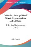 Dei Difetti Principali Dell' Attuale Organizzazione Dell' Armata