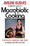 Complete Guide to Macrobiotic Cooking