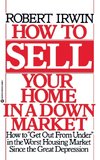 How to Sell Your Home in a Down Market