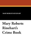 Mary Roberts Rinehart's Crime Book