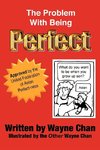 The Problem with Being Perfect