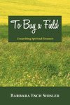 To Buy a Field