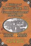 A History of the Mount Airy, N. C. Commissioners' Meetings 1885-1895