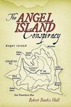 The Angel Island Conspiracy