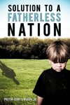 Solution to a Fatherless Nation