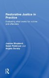 Shapland, J: Restorative Justice in Practice