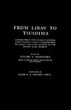 FROM LIBAU TO TSUSHIMAA Narrative of the Voyage of Admiral Rojdestvensky's Fleet to Eastern Seas