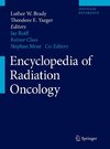 Encyclopedia of Radiation Oncology